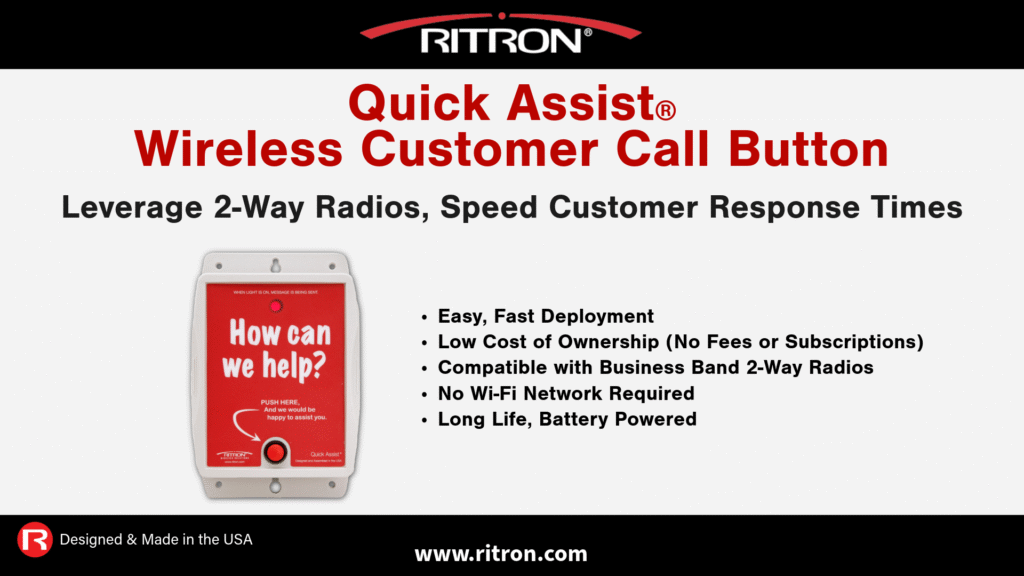 Quick Assist® Wireless Customer Call Button – Leverage 2-Way Radios, Speed Customer Response Times